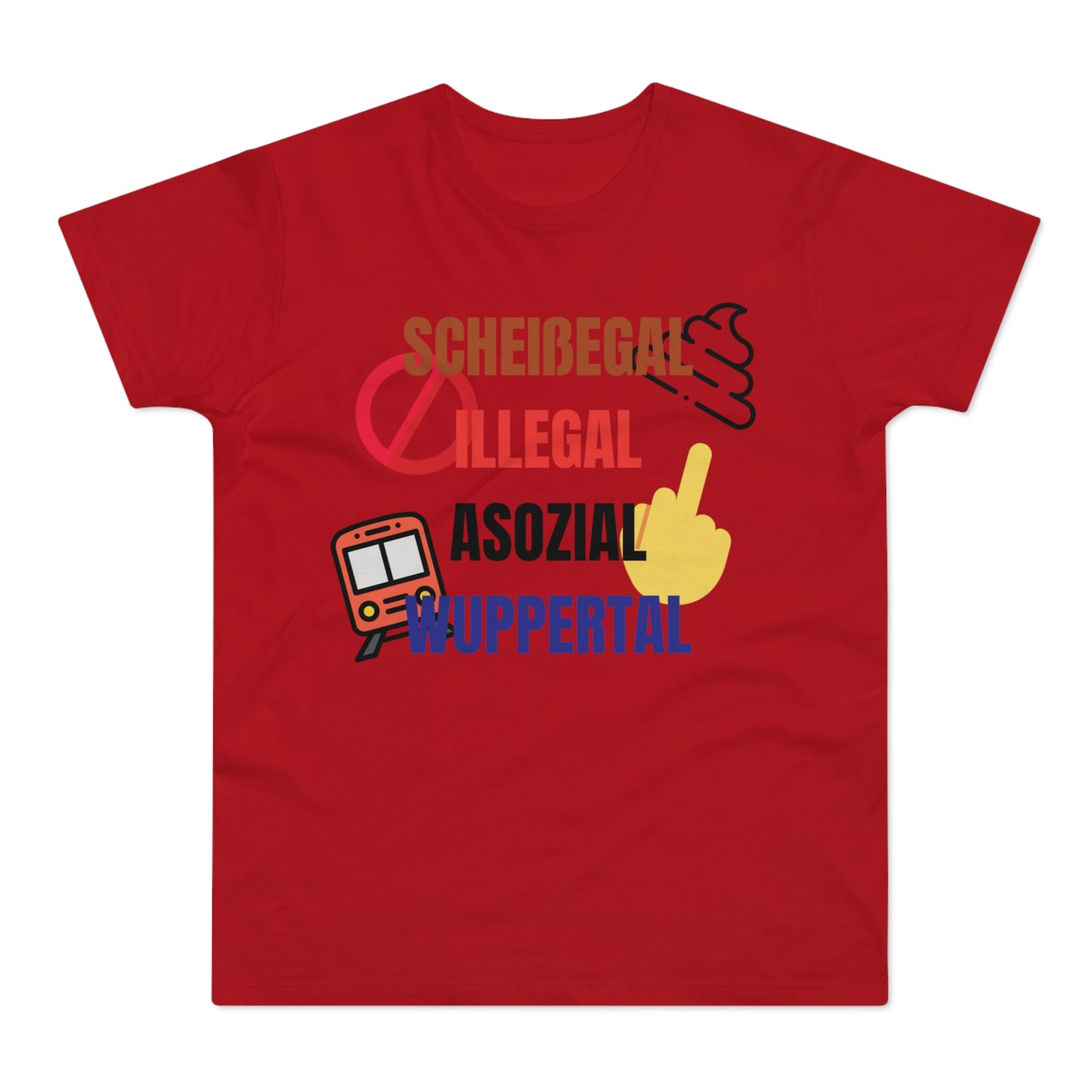 SCHEIßEGAL ILLEGAL ASOZIAL WUPPERTAL - Herren Tshirt