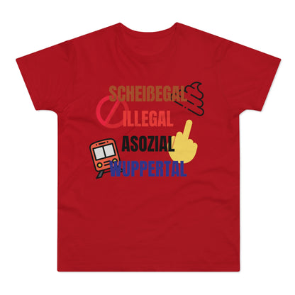 SCHEIßEGAL ILLEGAL ASOZIAL WUPPERTAL - Herren Tshirt