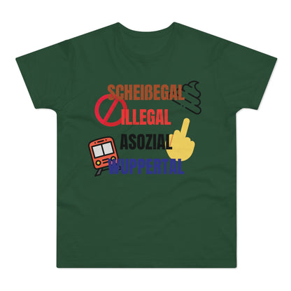 SCHEIßEGAL ILLEGAL ASOZIAL WUPPERTAL - Herren Tshirt